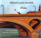 Couverture du livre « Milichack la petite hirondelle » de Maryam Kebrity et Anna Moratille aux éditions L'harmattan