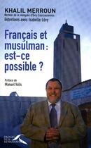 Couverture du livre « Français et musulman : est-ce possible ? » de  aux éditions Presses De La Renaissance