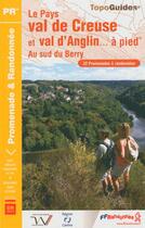 Couverture du livre « Val de Creuse et Val Anglin... à pied ; au sud du Berry » de  aux éditions Ffrp