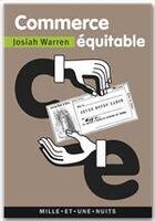 Couverture du livre « Commerce équitable » de Josiah Warren aux éditions Fayard/mille Et Une Nuits