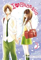 Couverture du livre « I love Hana-kun Tome 3 » de Fuyu Kumaoka aux éditions Delcourt