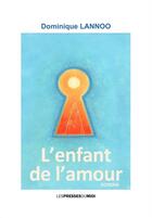 Couverture du livre « L'enfant de l'amour » de Dominique Lannoo aux éditions Presses Du Midi