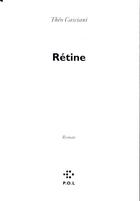 Couverture du livre « Rétine » de Theo Casciani aux éditions P.o.l