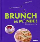 Couverture du livre « Brunch du monde ! ; délices du cocooning » de Marie-Laure Tombini aux éditions Mango
