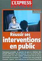 Couverture du livre « Reussir ses interventions en public » de Segaud aux éditions L'express