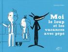 Couverture du livre « Moi, le loup et les vacances avec Pépé » de Delphine Perret aux éditions Thierry Magnier