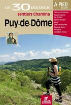 Couverture du livre « Puy-de-dome a pied et vtt les 30 plus beaux sentiers » de  aux éditions Chamina