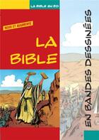 Couverture du livre « La Bible en bandes dessinées » de Iva Hoth et Andre Le Blanc aux éditions Ligue Pour La Lecture De La Bible