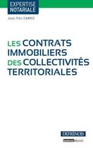 Couverture du livre « Les contrats immobiliers des collectivités territoriales » de Jean-Yves Camoz aux éditions Defrenois