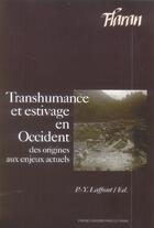 Couverture du livre « Transhumance et estivage en occident. de la prehistoire a nos jours » de Laffont Py aux éditions Pu Du Midi