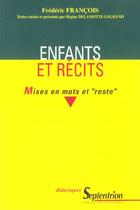 Couverture du livre « Enfants et recits - mises en mots et 