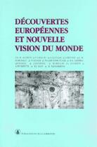 Couverture du livre « Decouvertes europeennes et nouvelle vision du monde (1492-1992) » de  aux éditions Sorbonne Universite Presses