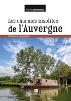 Couverture du livre « Charmes insolites de l'auvergne (les) » de  aux éditions Bonneton