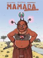 Couverture du livre « Mamada Tome 1 : époustouflante migrante » de David Ratte aux éditions Paquet