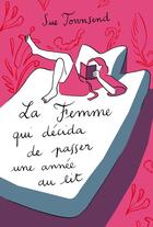 Couverture du livre « La femme qui décida de passer une année au lit » de Sue Townsend aux éditions La Courte Echelle