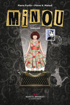 Couverture du livre « Minou » de Pierre Fortin et Pierre K. Malouf aux éditions Marcel Broquet