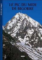 Couverture du livre « Le pic du midi de bigorre (fr)-arrets/images » de  aux éditions Msm