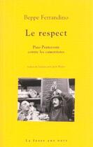Couverture du livre « Respect (le) » de Peppe Ferrandino aux éditions La Fosse Aux Ours