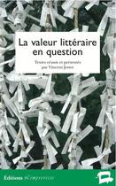 Couverture du livre « La valeur littéraire en question » de Vincent Jouve aux éditions L'improviste