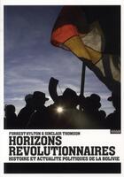 Couverture du livre « Bolivie ; horizons révolutionnaires » de Hylton/Thomson aux éditions Imho
