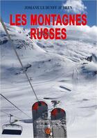 Couverture du livre « Les montagnes russes » de Josiane Le Dunff Audren aux éditions Atrebates