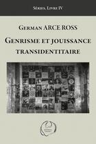 Couverture du livre « Genrisme et jouissance transidentitaire » de German Arce Ross aux éditions Huit Interieur