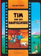 Couverture du livre « Tim und Struppi ; Tim und des haifischsee » de Herge aux éditions Casterman