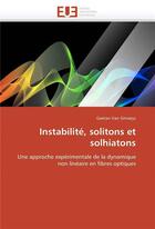 Couverture du livre « Instabilite, solitons et solhiatons » de Van Simaeys Gaetan aux éditions Editions Universitaires Europeennes