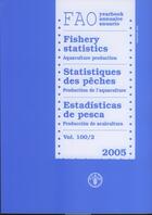 Couverture du livre « Yearbook of fishery statistics 2005 aquaculture production volume 100 2 fao fisheries statistics n » de  aux éditions Fao