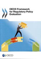 Couverture du livre « OECD Framework for Regulatory Policy Evaluation » de Ocde aux éditions Ocde