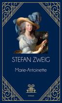 Couverture du livre « Marie-Antoinette » de Stefan Zweig aux éditions Archipoche