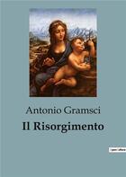 Couverture du livre « Il risorgimento » de Antonio Gramsci aux éditions Shs Editions