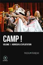 Couverture du livre « Camp ! t.1 : horreur et exploitation » de Pascal Francaix aux éditions Marest