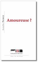 Couverture du livre « Amoureuse ? » de Estelle Fenzy aux éditions La Boucherie Litteraire