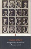 Couverture du livre « THE EXPRESSION OF THE EMOTIONS IN MAN AND ANIMALS » de Charles Darwin aux éditions Penguin Books Uk