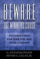 Couverture du livre « Beware the Winner's Curse: Victories that Can Sink You and Your Compan » de Lucas Henry C aux éditions Oxford University Press Usa