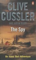 Couverture du livre « Spy, the » de Clive Cussler Scott aux éditions Adult Pbs