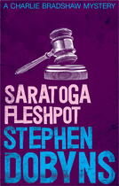 Couverture du livre « Saratoga Fleshpot » de Stephen Dobyns aux éditions Little Brown Book Group Digital