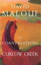 Couverture du livre « The Conversations At Curlew Creek » de David Malouf aux éditions Random House Digital