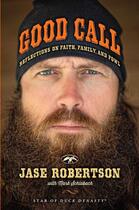 Couverture du livre « Good Call » de Robertson Jase aux éditions Simon And Schuster Uk