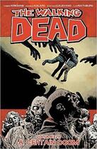 Couverture du livre « The walking dead Tome 28 : certain doom » de Charlie Adlard et Robert Kirkman et Collectif aux éditions Image Comics