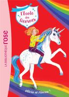 Couverture du livre « L'école des licornes Tome 6 : Olivia et Flocon » de Florence Mortimer et Nosy Crow aux éditions Hachette Jeunesse