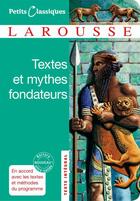 Couverture du livre « Textes et mythes fondateurs » de  aux éditions Larousse