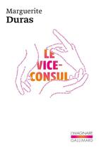 Couverture du livre « Le vice-consul » de Marguerite Duras aux éditions Gallimard