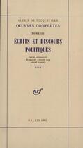 Couverture du livre « Écrits et discours politiques » de Alexis De Tocqueville aux éditions Gallimard