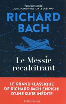 Couverture du livre « Le messie recalcitrant » de Richard Bach aux éditions Flammarion