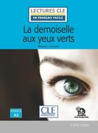 Couverture du livre « FLE ; la demoiselle aux yeux verts ; niveau A2 (édition 2020) » de Maurice Leblanc aux éditions Cle International