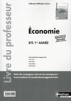 Couverture du livre « Economie bts 1ere annee - professeur (methodes actives) - 2016 » de Saraf/Herve/Littiere aux éditions Nathan