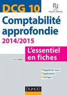 Couverture du livre « Dcg 10 ; comptabilité approfondie ; l'essentiel en fiches ; 4e édition » de Robert Maeso aux éditions Dunod