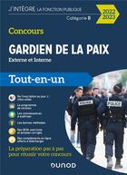 Couverture du livre « Concours gardien de la paix ; externe et interne, catégorie B ; tout-en-un (édition 2022/2023) » de Helene Bautheney et Benoit Priet et Corinne Pelletier et Frederic Rosard et Yannick Richard et Albert Sourflais aux éditions Dunod